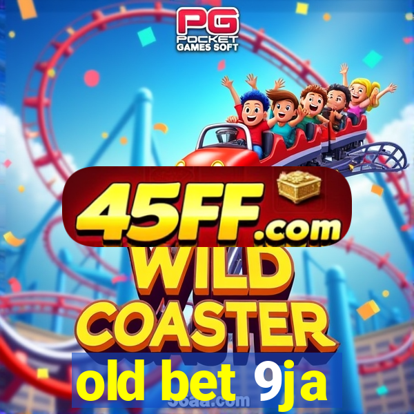 old bet 9ja